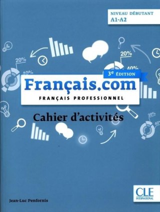 Francais.com debutant 3 ed. ćw. A1/A2 CLE