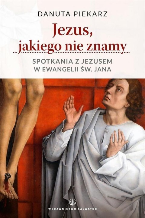 Jezus jakiego nie znamy. Spotkania z Jezusem