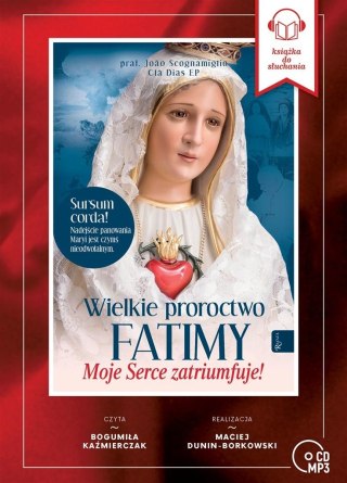 Wielkie Proroctwo Fatimy. Audiobook