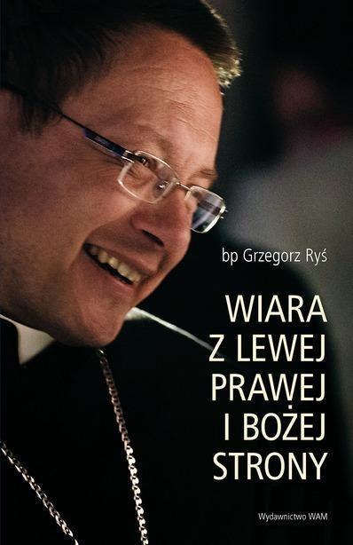 Wiara z lewej, prawej i bożej strony