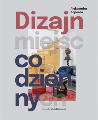 Dizajn miejsc codziennych