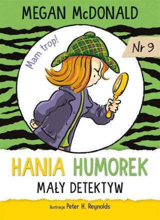 Hania Humorek. Mały detektyw