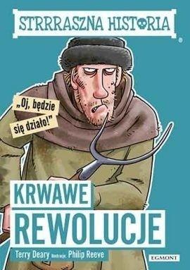 Strrraszna historia. Krwawe rewolucje