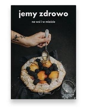 Jemy zdrowo - na wsi i w mieście