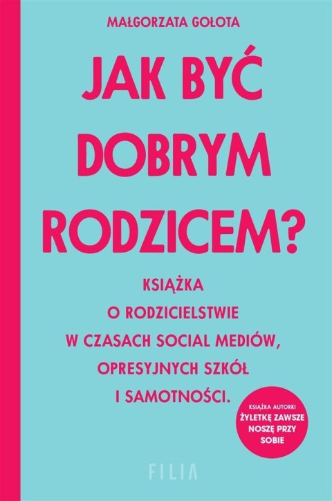 Jak być dobrym rodzicem?