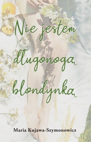 Nie jestem długonogą blondynką