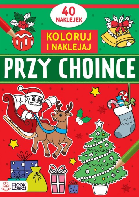 Koloruję i naklejam. Przy choince