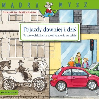 Mądra Mysz. Pojazdy dawniej i dziś