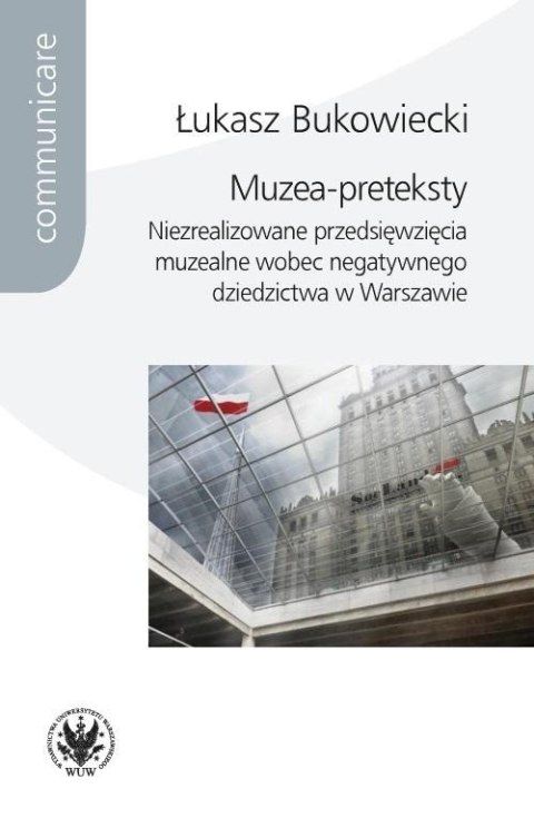 Muzea-preteksty. Niezrealizowane przedsięwzięcia..