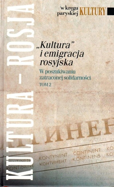 "Kultura" i emigracja rosyjska. T.2