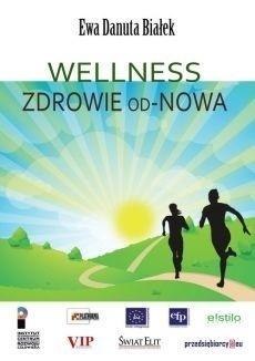 Wellness. Zdrowie od-Nowa