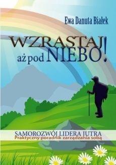 Wzrastaj aż pod niebo!