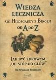 Św. Hildegarda z Bingen. Wiedza lecznicza