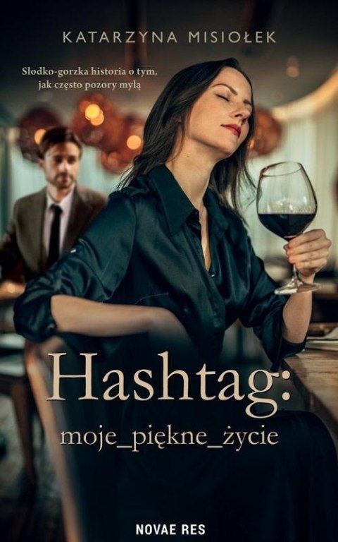 Hashtag: moje_piękne_życie