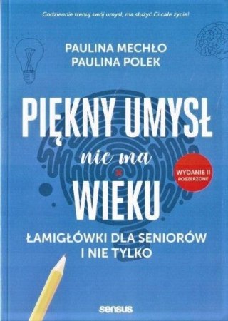 Piękny umysł nie ma wieku. Łamigłówki dla.. w.2022