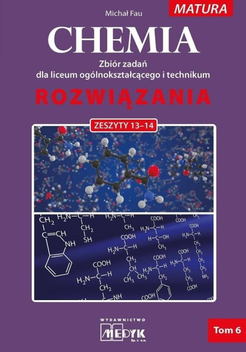 Chemia Zbiór zadań LO Rozwiązania do zeszyt. 13-14