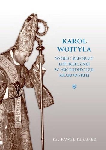 Karol Wojtyła wobec reformy liturgicznej...