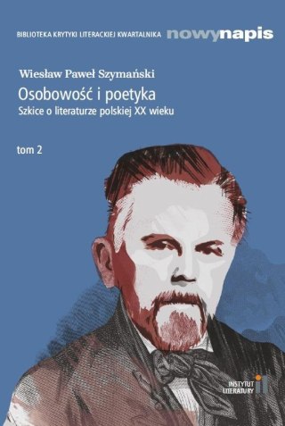 Osobowość i poetyka. Szkice o literaturze... T.2