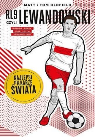 RL9, czyli Lewandowski. Najlepsi piłkarze świata