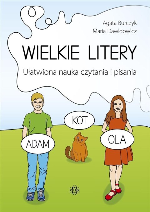 Wielkie litery. Ułatwiona nauka czytania i pisania