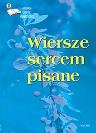 Wiersze sercem pisane 19