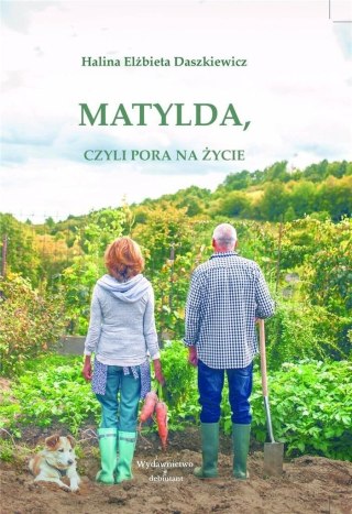 Matylda, czyli pora na życie