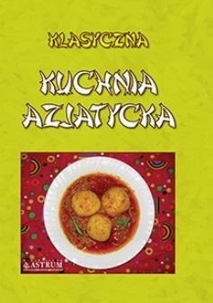 Klasyczna kuchnia azjatycka