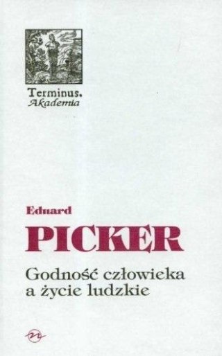 Terminus T.45 Godność człowieka a życie ludzkie BR