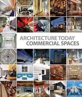 Architecture Today. Commercial Spaces