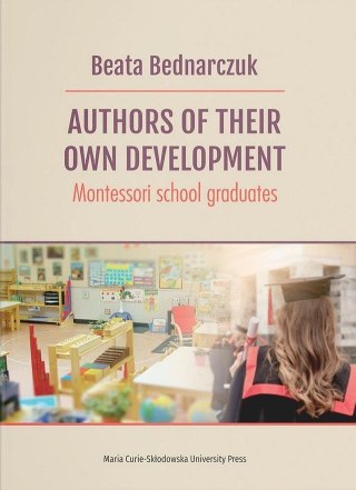 Authors of Their Own Develpoment. Montessori...