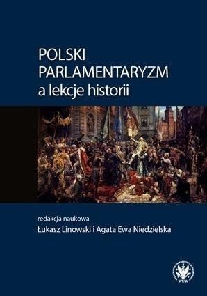 Polski parlamentaryzm a lekcje historii