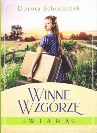 Winne Wzgórze T.1 Wiara w.2022