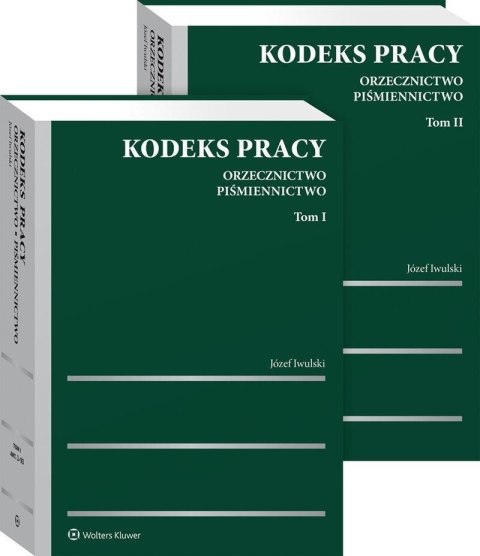 Kodeks pracy. Orzecznictwo. Piśmiennictwo T.1-2