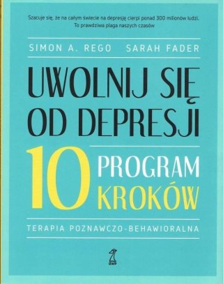 Uwolnij się od depresji. Program 10 kroków