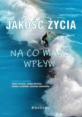 Jakość życia - na co masz wpływ