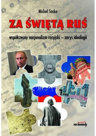 Za świętą Ruś Współczesny nacjonalizm rosyjski