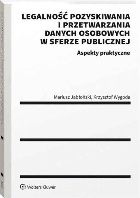 Legalność pozyskiwania i przetwarzania danych..