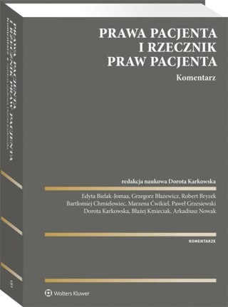 Prawa pacjenta. Rzecznik Praw Pacjenta. Komentarz