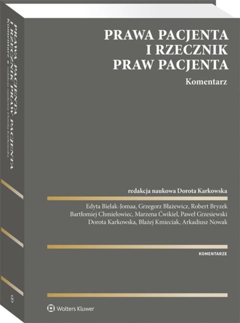 Prawa pacjenta. Rzecznik Praw Pacjenta. Komentarz