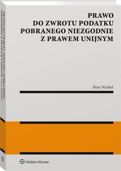 Prawo do zwrotu podatku pobranego niezgodnie..