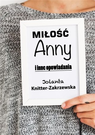 Miłość Anny i inne opowiadania