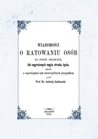 Wiadomości o ratowaniu osób na pozór zmarłych..