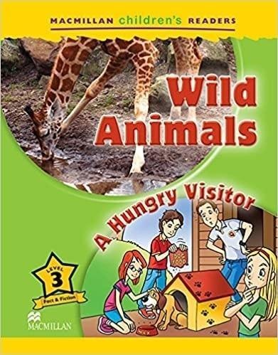 Children's: Wild Animals 3 A Hungry Visitor