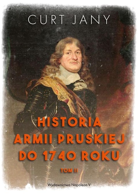 Historia armii pruskiej do 1740 roku T.2