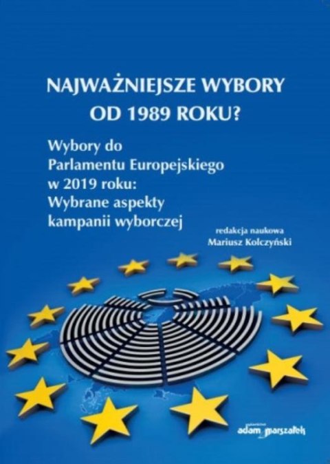 Najważniejsze wybory od 1989 roku?