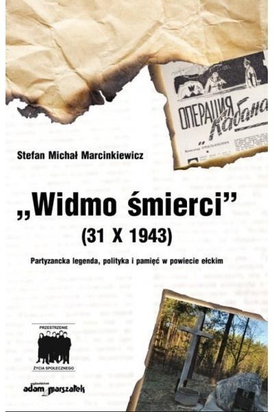 Widmo śmierci (31 X 1943) Partyzancka legenda...