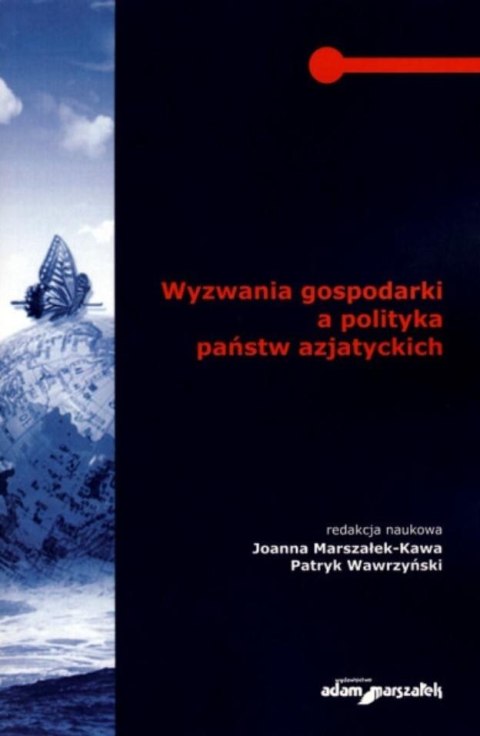 Wyzwania gospodarki a polityka państw azjatyckich