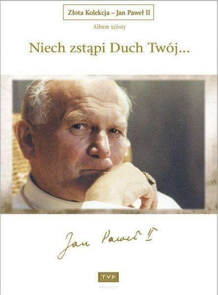 Złota Kolekcja JP II Album 6 Niech zstąpi.. DVD