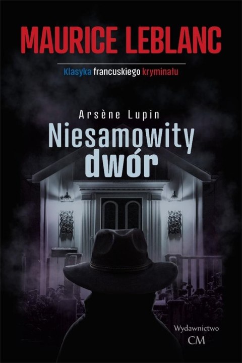 Arsene Lupin: Niesamowity dwór