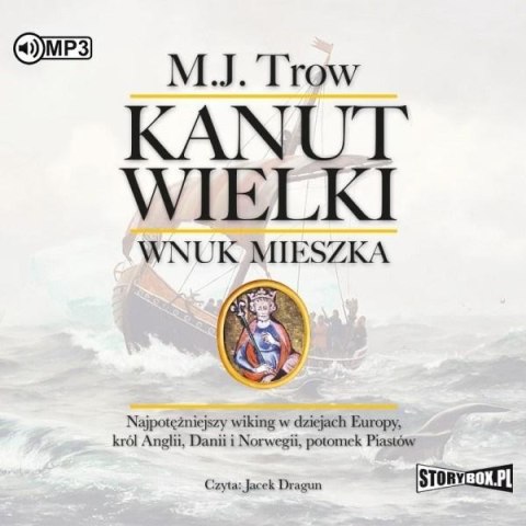 Kanut Wielki. Wnuk Mieszka audiobook